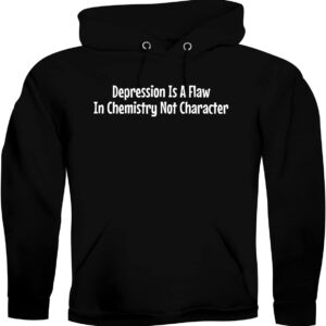 Bucking Ham Depression Is A Flaw In Chemistry Not Character - Men's Ultra Soft Hoodie Sweatshirt