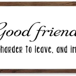 COCOKEN Inspirational Quotes Sign Wood Framed Good Friends are Hard to Find Harder to Leave Wooden Plaque with Frame 6" x 20" Rustic Printed Hanging Wall Art Decor for Home Living Room Bedroom
