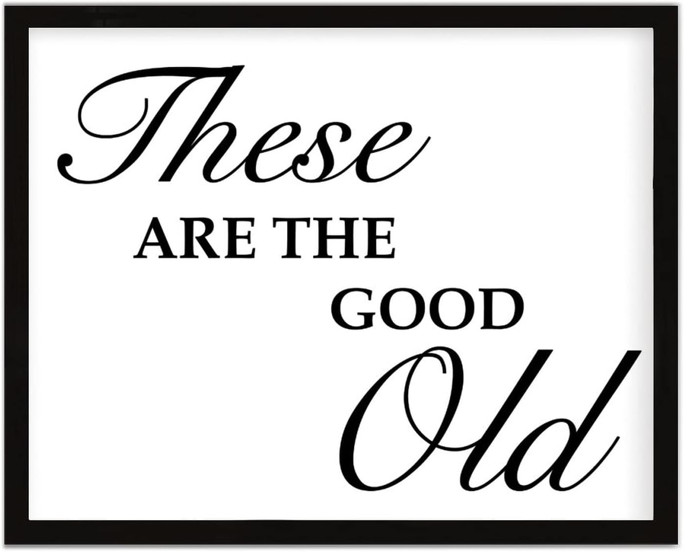 COCOKEN These are The Good Old Wooden Plaque with Frame Word Art Inspirational Quotes Sign Wood Framed 16" x 20" Family Affection Printed Hanging Wall Art Decor for Home Living Room Bedroom