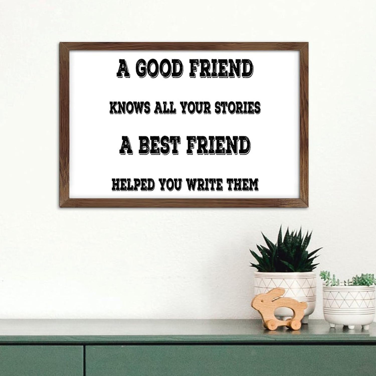 Farmhouse Wood Framed Wall Decor Sign A Good Friend Knows All Your Stories A Best Friend Home Decor for Outdoor Word Quotes Decorative Wooden Signs Rustic Dinning Room Wall Decor Sign Gift 16x20in - Image 12