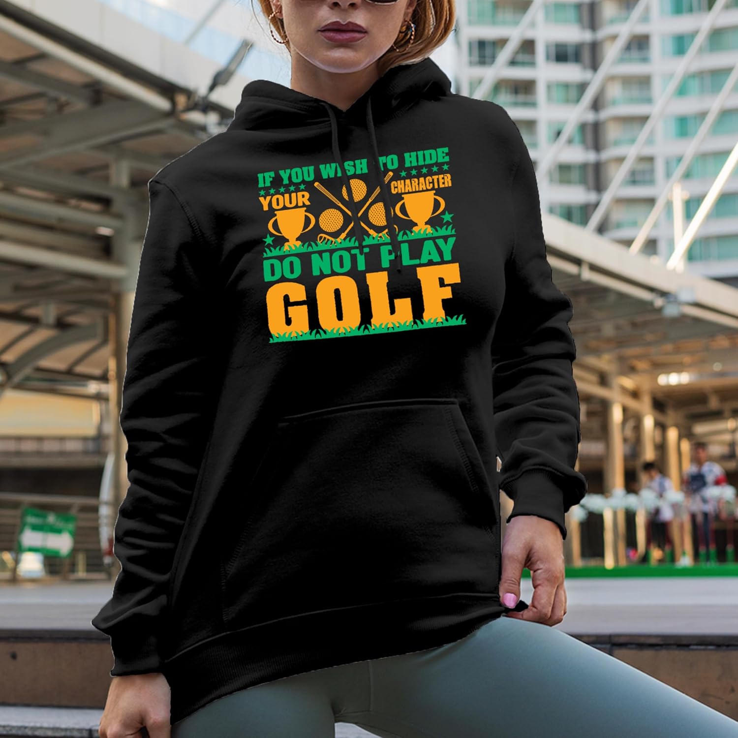 Novelty Hoodie, If You Wish to Hide Your Character, Do Not Play Golf Quote, Golf Player, Golfing or Golfer Themed Merch Gift - Image 2