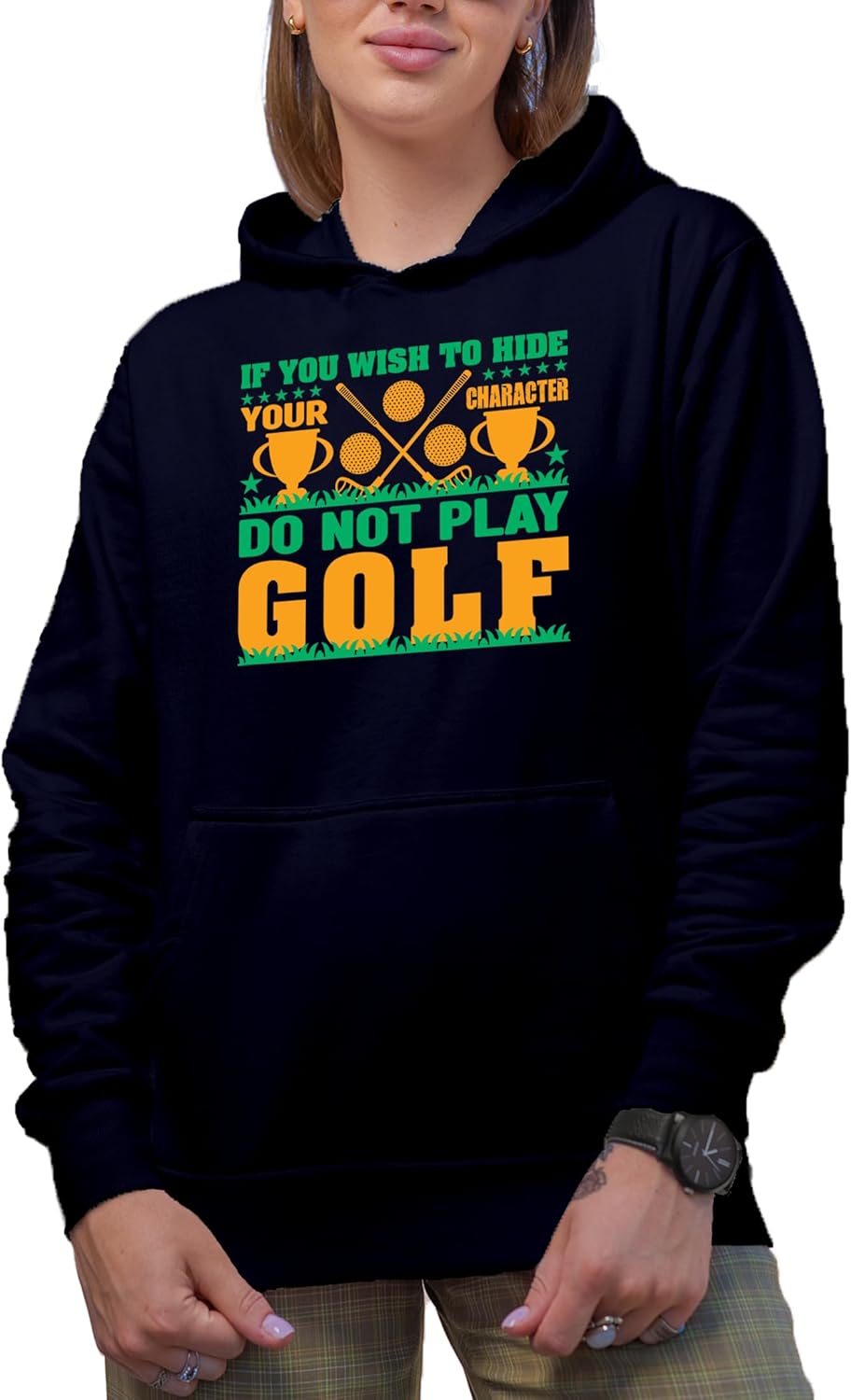 Novelty Hoodie, If You Wish to Hide Your Character, Do Not Play Golf Quote, Golf Player, Golfing or Golfer Themed Merch Gift - Image 5