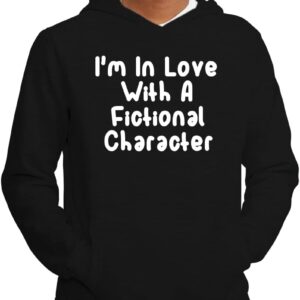Tracy Gifts I'm In Love With A Fictional Character - Soft Men's Pullover Hoodie Sweatshirt CP05 Black
