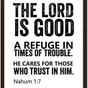 Wooden Wall Plaque with Bible Verse the Lord is Good a Refuge in Times of Trouble He Cares for Those Who Trust in Him Rustic Chic Style Frame Wooden Plaque for New Home Wall Decor 16x20inch
